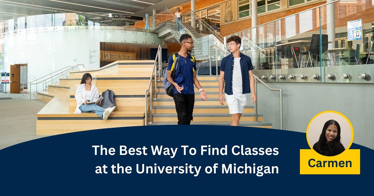 The Best Way To Find Classes at the University of Michigan